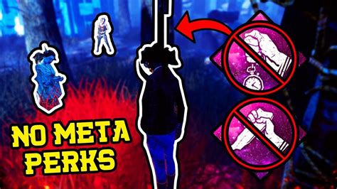 What Running No Meta Perks Looks Like Dead By Daylight
