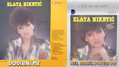 Zlata Niketic Naci Ce Se Neko Audio 1987 Youtube