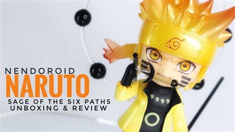 Nendoroid Naruto Sage Of The Six Paths Version Unboxing And Review