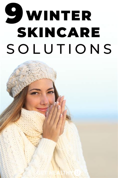9 Winter Skin Care Solutions Get Healthy U Chris Freytag Winter