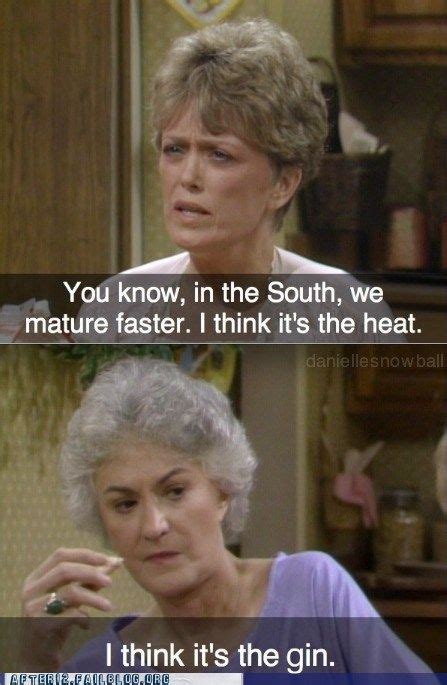 Still One Of The Funniest Shows Ever To Be Made Golden Girls Quotes