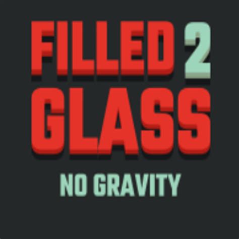Filled Glass 2 Game Play Online At Games