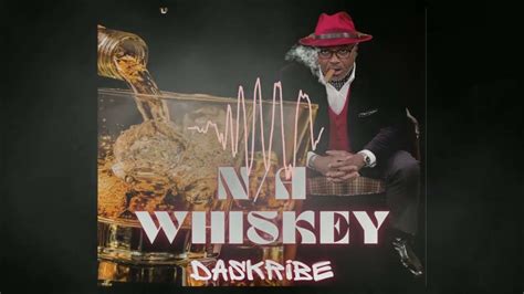 N A Whiskey Jingle By Daskribe Feat Trilogy Remix Of Got My Whiskey