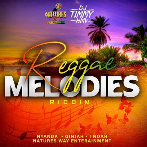 reggae melodies riddim nature s way entertainment 2022 reggae fresh