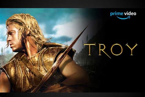 Il Film Troy In Streaming Su Amazon Prime Video Playblogit