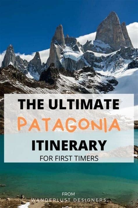 Searching For The Ultimate Patagonia Itinerary Check Out This Article