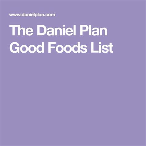 The Daniel Plan Good Foods List The Daniel Plan Daniel Fast Diet