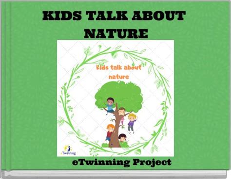 Kids Talk About Nature Free Stories Online Create Books For Kids