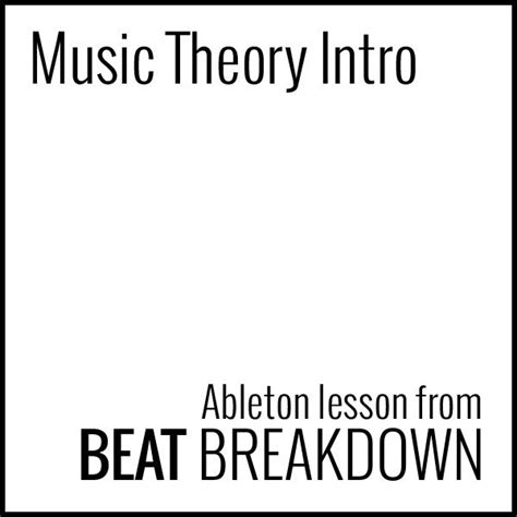 Music Theory Intro Start From Scratch Series Beat Breakdown