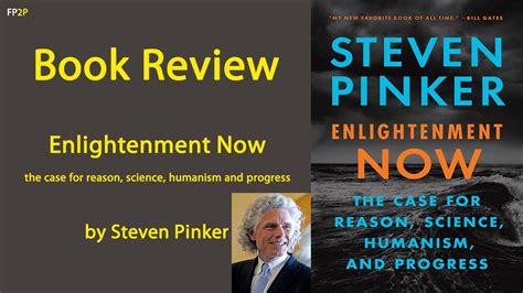 Book Review Enlightenment Now By Steven Pinker Youtube