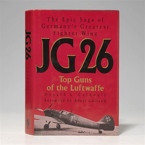 Jg 26 Top Guns Of The Luftwaffe First Edition Signed Donald