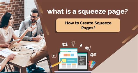 What Is A Squeeze Page How To Create Squeeze Pages And Design Tips