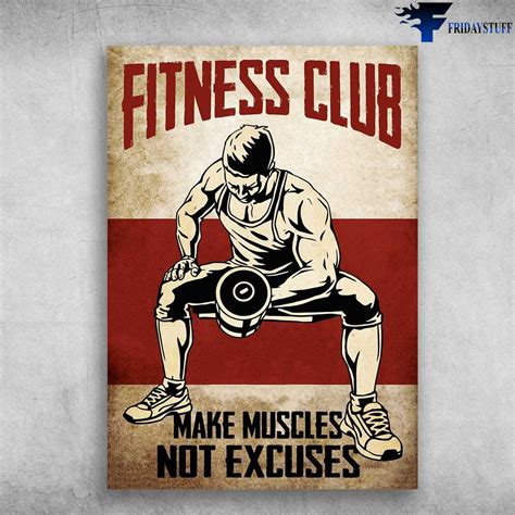 Weightlifting Man Gym Poster Fitness Club Make Muscles Not Excuses