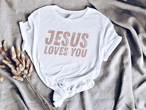 Jesus Loves You Shirt Christian Tee Women S Christian Etsy