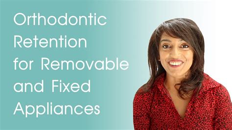 Aftercare Orthodontic Retention For Removable And Fixed Appliances Youtube