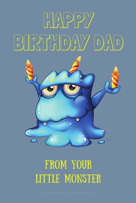 Writing a funny birthday wish message for dad is not a very easy task to do. 200 Ways to Say Happy Birthday Dad - Funny and ...