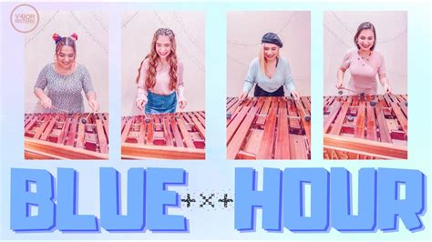 Blue Hour Txt 투모로우바이투게더 Marimba Cover By V4jor Sisters Youtube