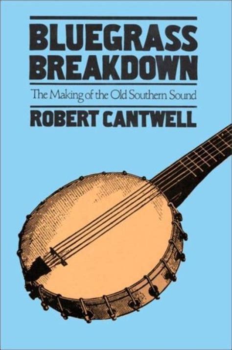 Bluegrass Breakdown Robert Cantwell 9780252071171 Boeken