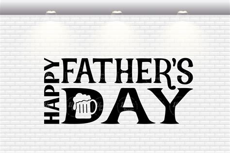 Happy Fathers Day Beer Svg Cut Files 574018 Cut Files Design