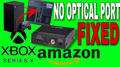 Xbox Series X No Optical Port Fixed Youtube
