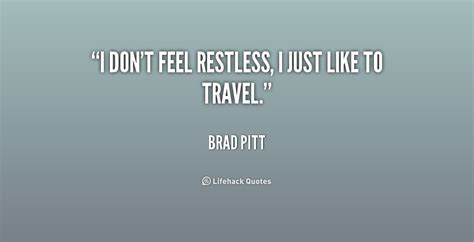 Quotes About Feeling Restless Quotesgram
