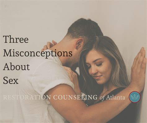 Three Misconceptions About Sex Restoration Counseling Of Atlanta