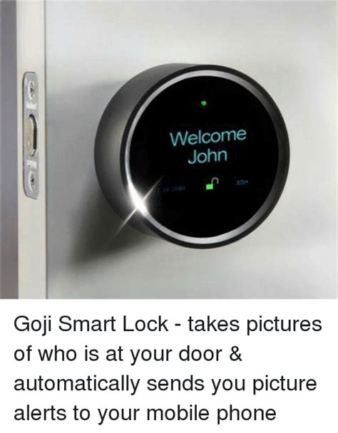 Welcome John Goji Smart Lock Takes Pictures Of Who Is At Your Door