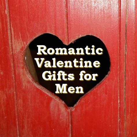 Valentine's day gifts are given to lots of different people including mums, dads, husbands, girlfriends and even teachers. Really Romantic Valentine Gifts for Men | Mens valentines ...