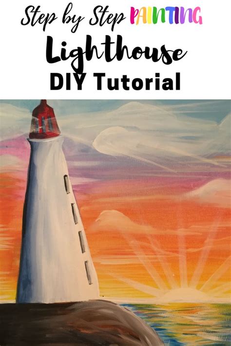 A Painting With The Title Step By Step Painting Lighthouse Diy Tutorial