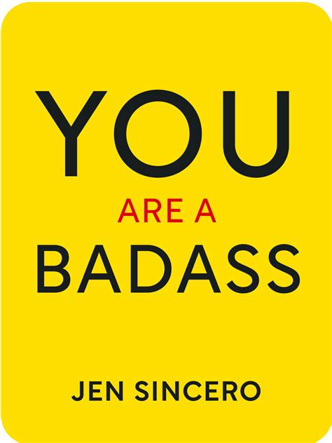 You Are A Badass Book Summary By Jen Sincero