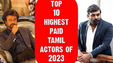 Top 10 Highest Paid Tamil Actors Of 2023 Remuneration Tamil Film