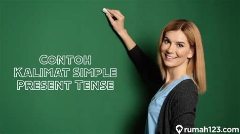 60 Contoh Kalimat Simple Present Tense Beserta Artinya