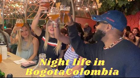 Bogota Colombia Night Life Is The Best In The World Pretty Women