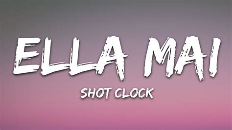 Ella Mai Shot Clock Lyrics YouTube