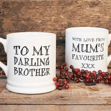 Fortunately, we've come up with a few gift ideas that even the fussiest brother will fall head over heels for. 'darling brother' or 'darling sister' mug by sweet william ...
