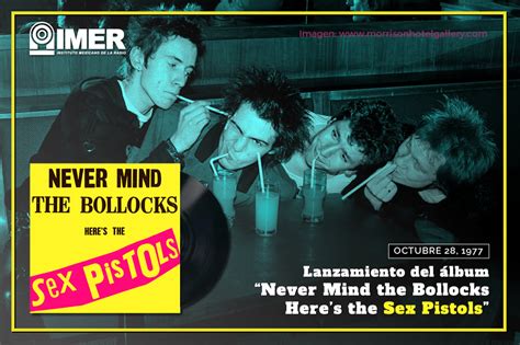 “never Mind The Bollocks Here`s The Sex Pistols” A 43 Años Del Disco