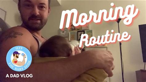 Dad Vlog Early Morning Routine Youtube
