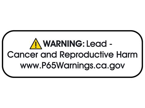 California Prop 65 Labels Warning Lead Cancer And Reproductive