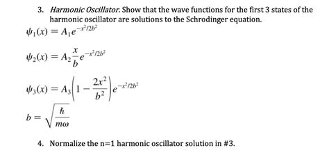 Solved 3 Harmonic Oscillator Show That The Wave Functions Chegg Com