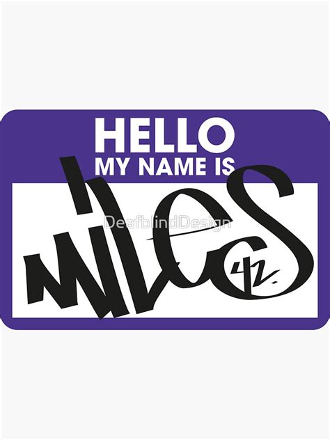 Hello My Name Is Miles Sticker For Sale By Deafblinddesign Redbubble