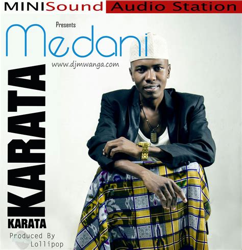 New Audio Medani Karata Download Dj Mwanga