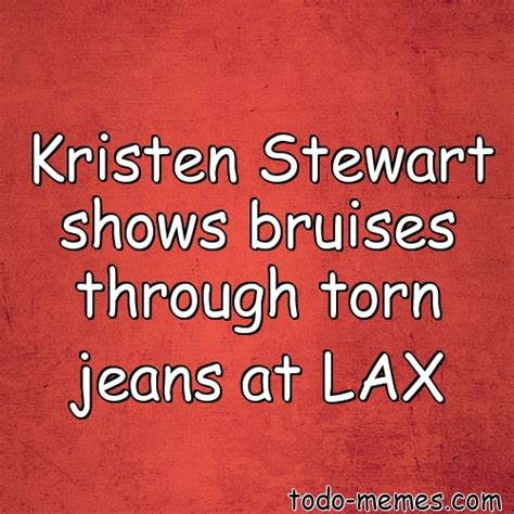 Kristen Stewart Shows Bruises Through Torn Jeans At Lax