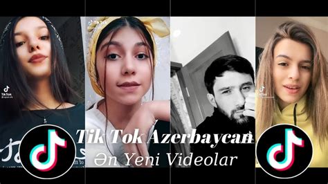 en yeni tik tok videolari azerbaycan 2021 youtube