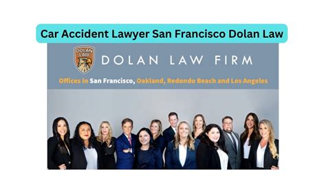 Best Car Accident Lawyer San Francisco Dolan Law Firm Times Md