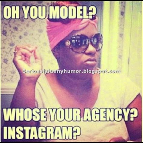 Modeling Agency Instagram Seriously Funny Humor