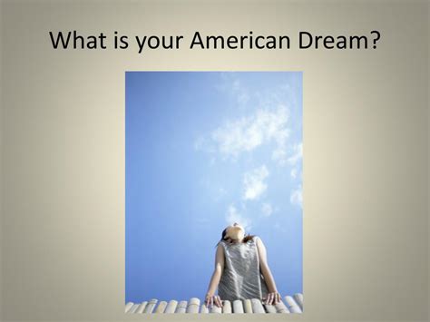 Ppt What Is The American Dream Powerpoint Presentation Free