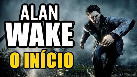 Alan Wake Hard O InÍcio Da HistÓria Xbox SÉries S Youtube