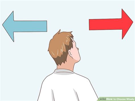 How To Choose Wisely 5 Steps With Pictures Wikihow
