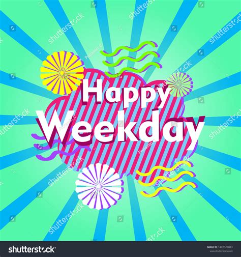 Happy Weekday Beautiful Greeting Card Background Stock Vector Royalty