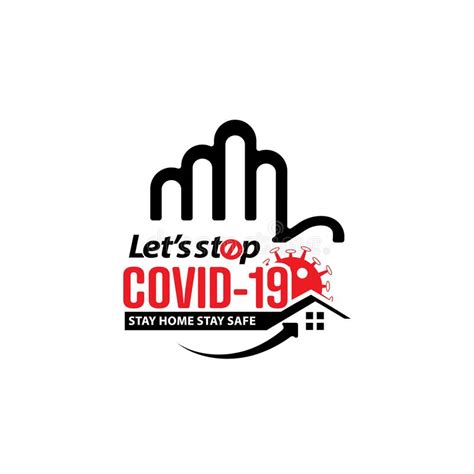 Let S Stop Covid 19 Stay Home Stay Safe Logo Design Stock Vector Illustration Of Corona
